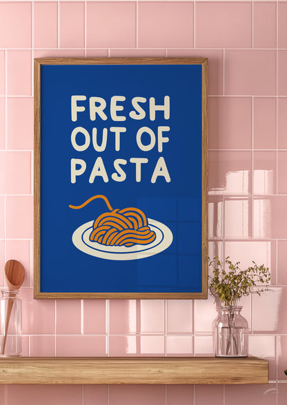 FRESH OUT OF PASTA