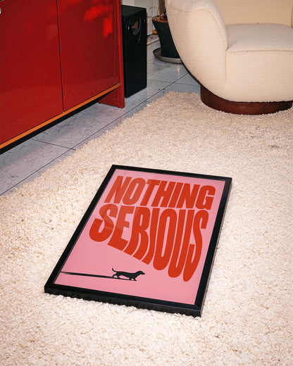 NOTHING SERIOUS
